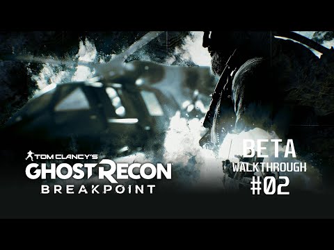 Tom Clancy's Ghost Recon Breakpoint | BETA | Walkthrough | Part 2 of 3