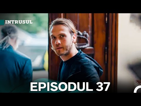 Intrusul Episodul 37 | İçerde