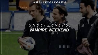 Unbelievers // Vampire Weekend (Español / Lyrics)