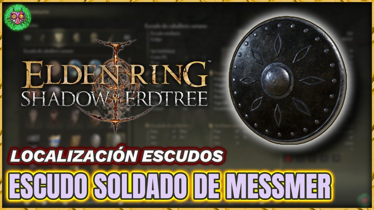 Localización ESCUDO de SOLDADO de MESSMER | Elden Ring: Shadow of the Erdtree