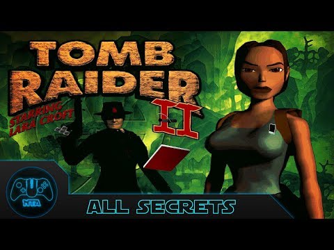 Tomb Raider 2 - All Secrets