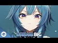 Nightcore Dream Big Lyrics