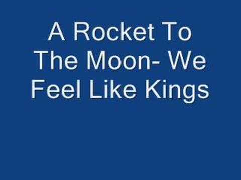 download lagu mp3 mp4 A Rocket To The Moon We Feel Like Kings, download mp3 A Rocket To The Moon We Feel Like Kings free downloadn, video klip A Rocket To The Moon We Feel Like Kings
