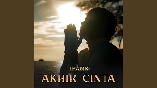 Download lagu AKHIR CINTA mp3