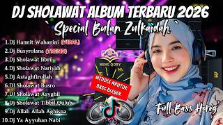 Download lagu DJ SHOLAWAT TERBARU 2026 FULL ALBUM - SPECIAL BULAN ZULKAIDAH  | SLOW BASS X HOREG mp3