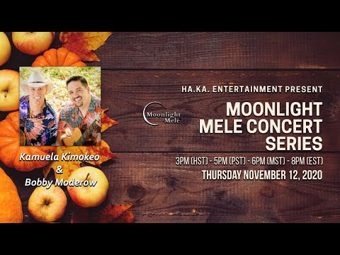 Moonlight Mele Concert Series #20 - Kamuela Kimokeo & Bobby Moderow