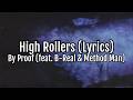 Proof - High Rollers (feat. B-Real & Method Man) (Lyrics)