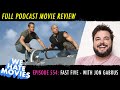 We Hate Movies - Fast Five with Jon Gabrus (COMEDY PODCAST MOVIEW REVIEW)