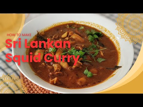 Sri Lankan Style Spicy Squid Curry – How to Make Authentic Squid Curry | Quick & Easy Under 30 mins