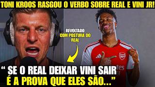 🚨NOSSA! OLHA A FORTE DECLARAÇÃO DE TONI KROOS SOBRE POSTURA DO REAL COM VINI JR!