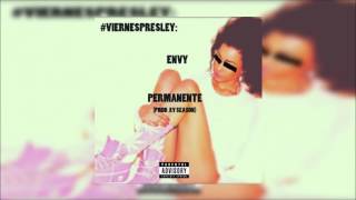 Envy-Permanente (Prod. By Season) #VIERNESPRESLEY