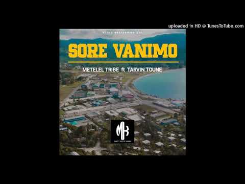 Metelel Tribe - SORE VANIMO (feat. Tarvin Toune) 2022 PNG Music