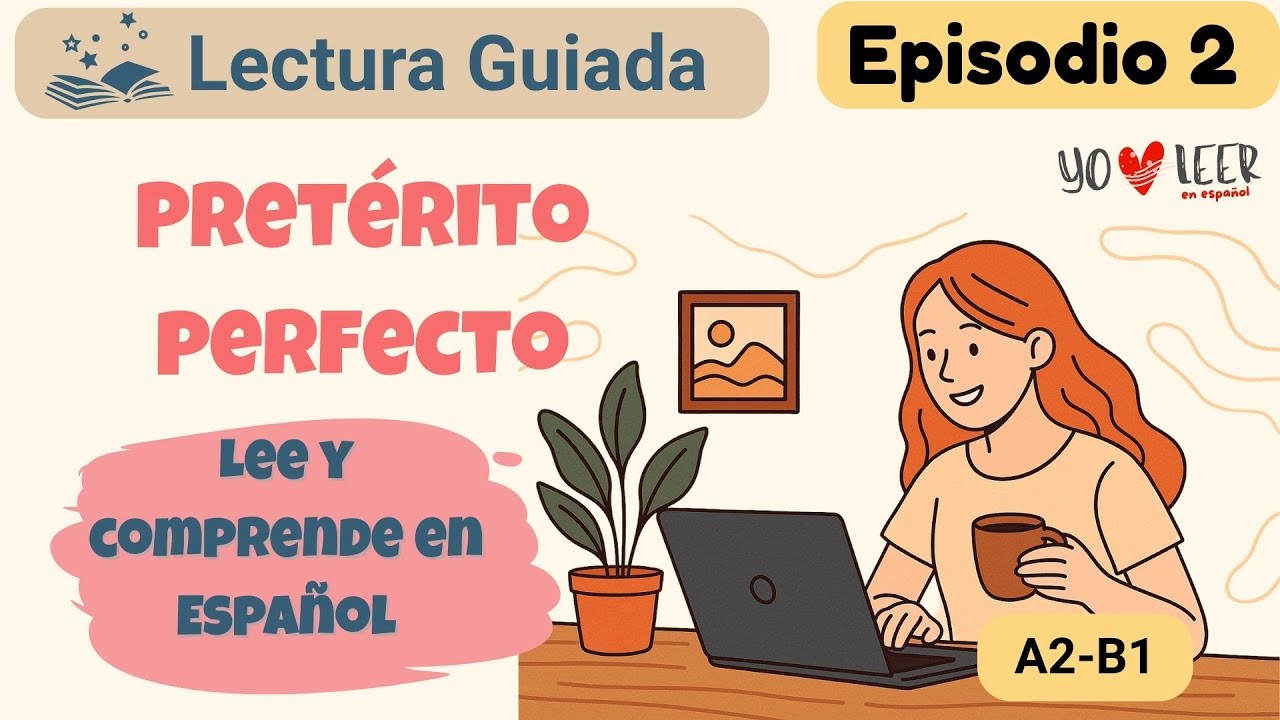 🎧 SPANISH LISTENING PRACTICE + FREE TRANSCRIPT | PRESENT PERFECT IN ACTION | A2–B1