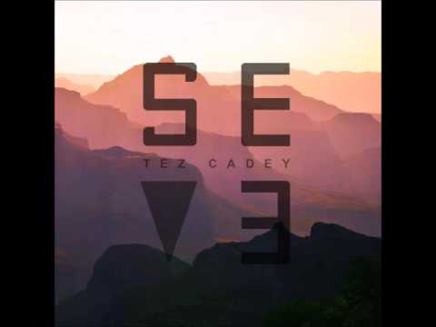 Tez Cadey - Seve (Bass Boosted)