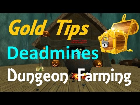 WoW Gold Tips - Dungeon Farm Deadmines 3,000g-16,000g per hour
