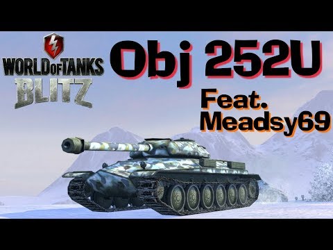 WOT Blitz Object 252U Feat. Meadsy69