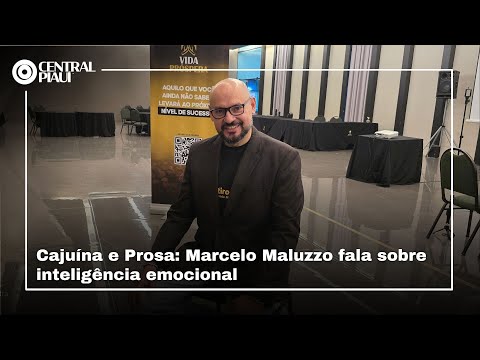 CAJUÍNA E PROSA: Marcos Mazullo fala sobre o poder do autoconhecimento e o projeto "Vida Próspera"