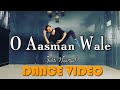 O Aasman Wale (Dance Video) Ft Jubin Nautiyal, Neha Khan | Rochak K, Manoj M, | O Aasman Wale Dance