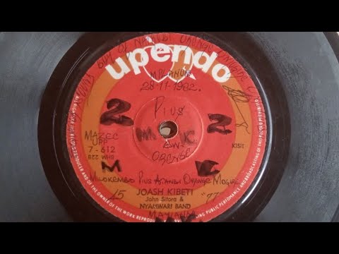 JOASH KIBET.BY JOHN SITORA & MONYONCHO.NYAMWARI BAND.UPENDO 612 SIDE A.