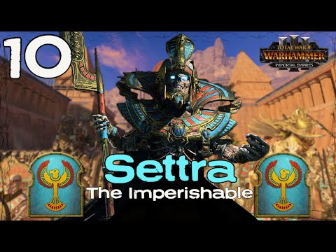 VENGEANCE OF THE SANDS!! | Settra Immortal Empires Narrative Campaign | Part 10