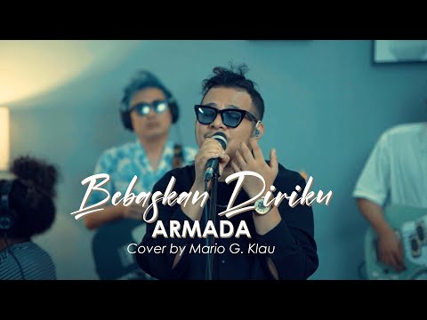 BEBASKAN DIRIKU - ARMADA | Live Cover Mario G. Klau X MONE BAND  [LOAD LINE MUSIC]