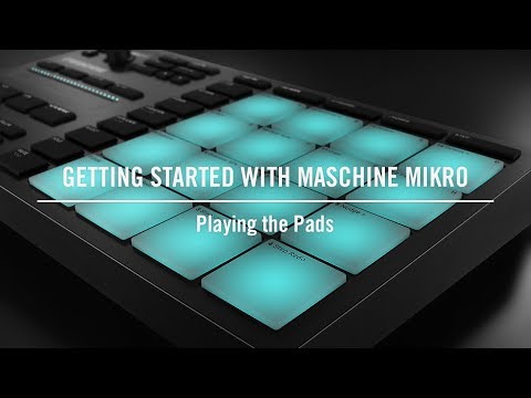 Playing the Pads on MASCHINE MIKRO (Pad / Keyboard / Chord Mode) | Native Instruments