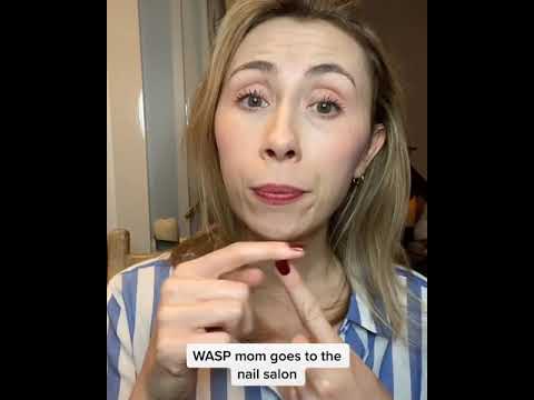 WASP Mom At The Nail Salon