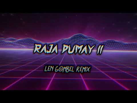 RAJA DUMAY II - ( LEN GOMBEL REMIX ) FVNKY BREAKS - BMR - 2024