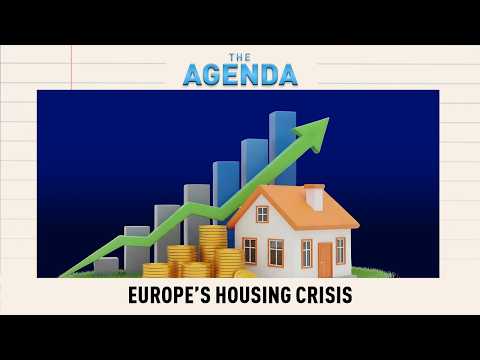 THE AGENDA - EUROPE'S HOUSING CRISIS