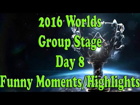 Day 8 of 2016 LoL Worlds Group Stage - Funny Moments and Highlights