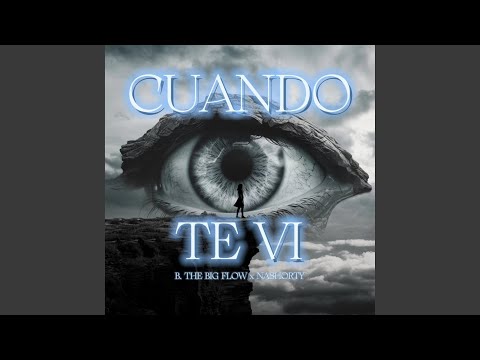 CUANDO TE VI (feat. Nashorty)