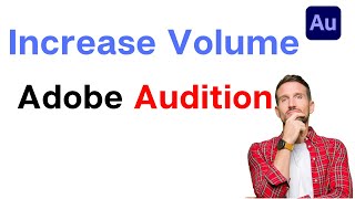 How to increase volume in Adobe Audition (2024)