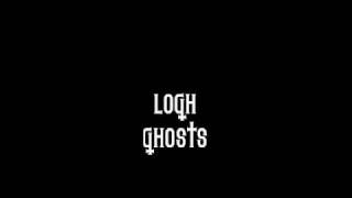 Logh - Ghosts