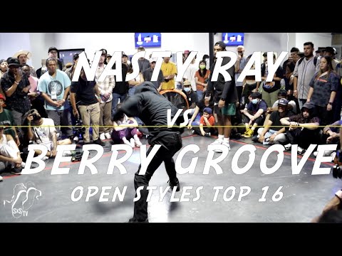 NASTY RAY vs BERRY GROOVE | Open Styles Top 16 | Freestyle Session 24 | #SXSTV