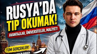 Rusya’da Tıp Okumak 2026 | Ücretler, Şartlar ve Üniversiteler ( GÜNCEL )
