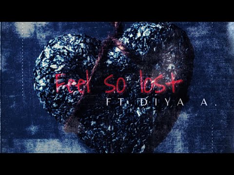 Bazzotorous & Elephony - Feel so lost (Ft. Diya Anand) || LYRIC VIDEO