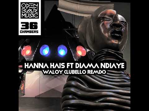 Hanna Hais, Diama Ndiaye _  Waloy (Lubello Remix)