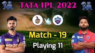 TATA IPL 2022-Kolkata knight Riders vs Delhi Capital, Match 19th | Kkr vs Dc