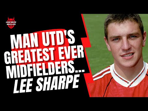Man Utd's Greatest Ever Midfielders - Lee Sharpe