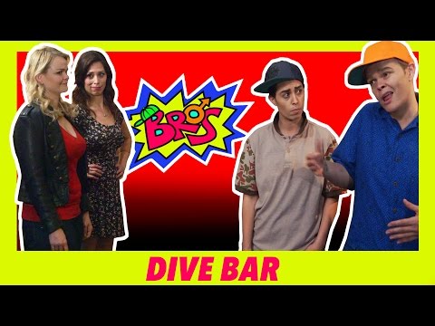 Bros: Episode 8 - How NOT To Pick Up Girls at a Dive Bar