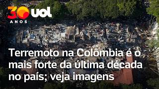 Veja como ficaram ruas da Colômbia após o terremoto considerado mais forte da última década no país