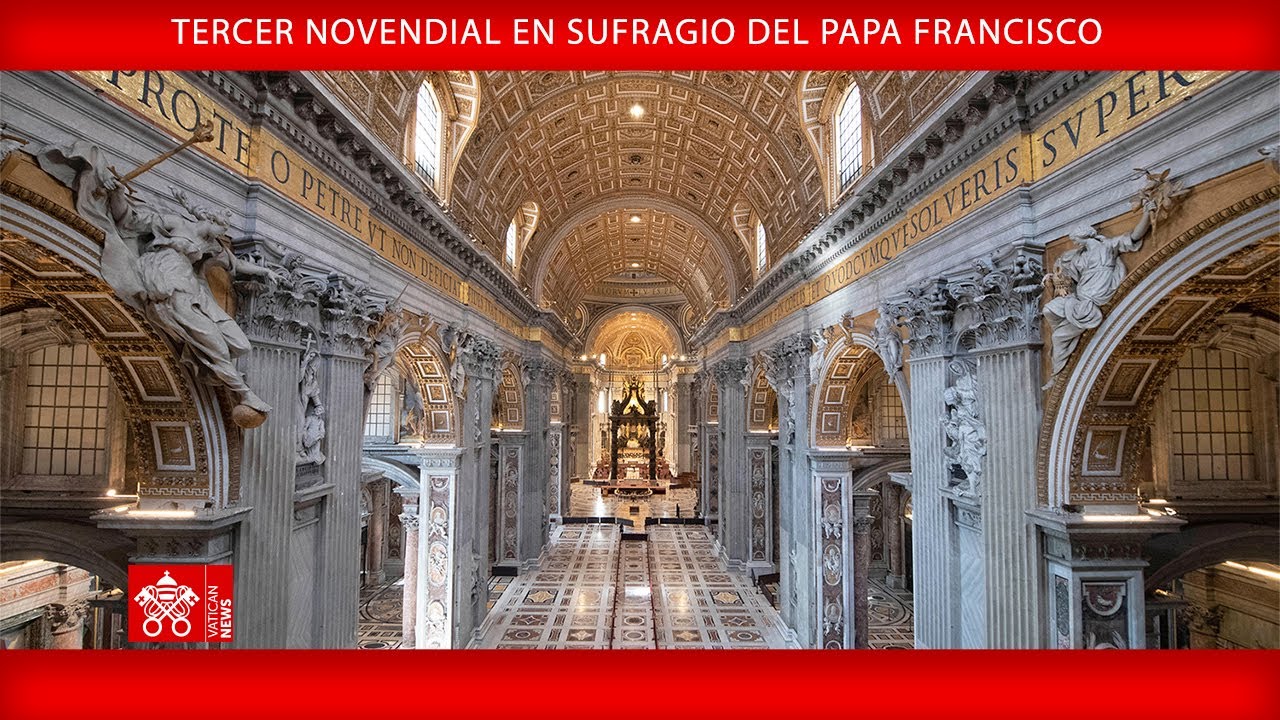 Tercer Novendial en sufragio del Papa Francisco, 28 de abril de 2025