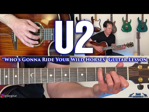 U2 - Who's Gonna Ride Your Wild Horses Guitar Lesson