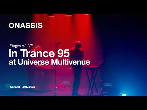 In Trance 95 at Universe Multivenue | Stages A/LIVE