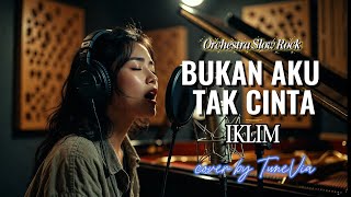 Download lagu Bukan Aku Tak Cinta - Iklim | Versi Slow Rock Orkestra Tribute (Cover by TuneVia) mp3 Download lagu Bukan Aku Tak Cinta - Iklim | Versi Slow Rock Orkestra Tribute (Cover by TuneVia) mp3