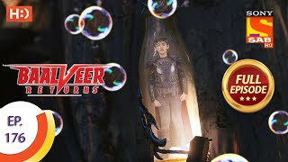 Baalveer Returns - Ep 176  - Full Episode - 25th A