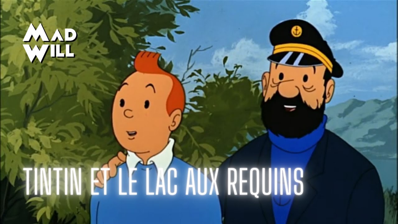 Miniature de la vidéo TINTIN ET LE LAC AUX REQUINS : LE CHOIX DE MAD WILL SUR PRIME du film Tintin et le lac aux requins