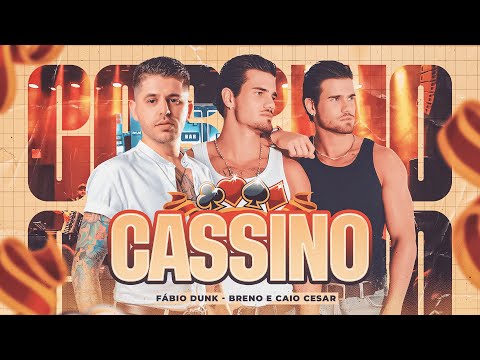 Fábio Dunk feat. @BrenoeCaioCesar  - CASSINO