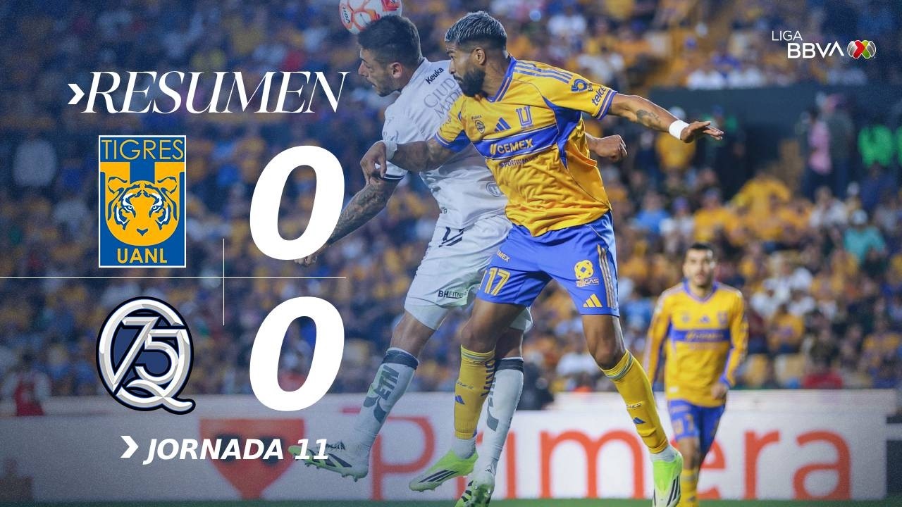 Tigres UANL vs Querétaro Highlights