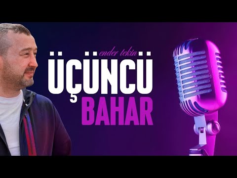Ender Tekin - Üçüncü Bahar